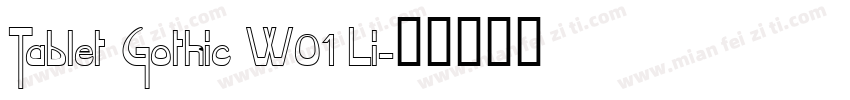 Tablet Gothic W01 Li字体转换